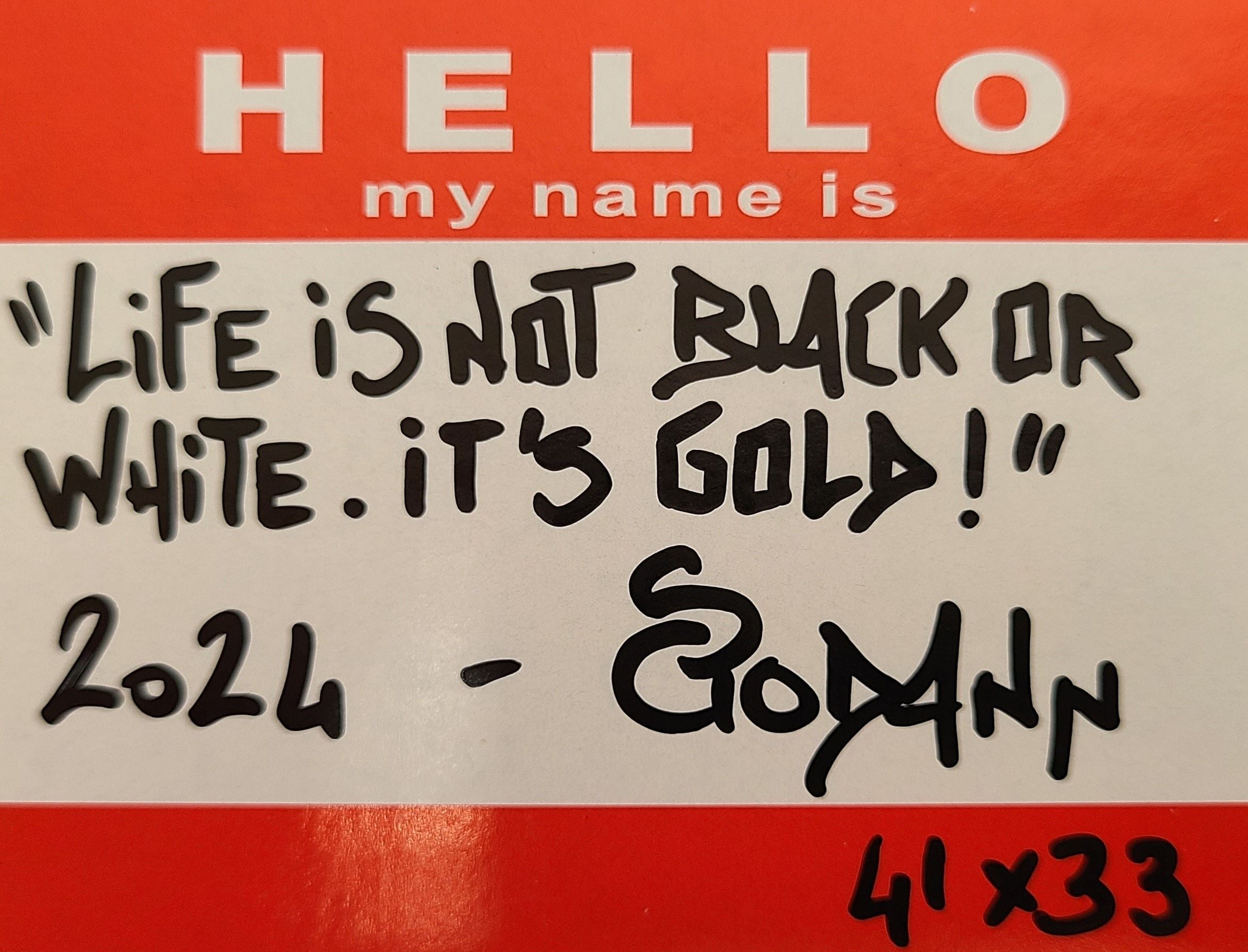 Tableau de Stephanie Godann a pour titre Life is not black or white, it's gold! style street art dim : Stephanie Godannprix:410