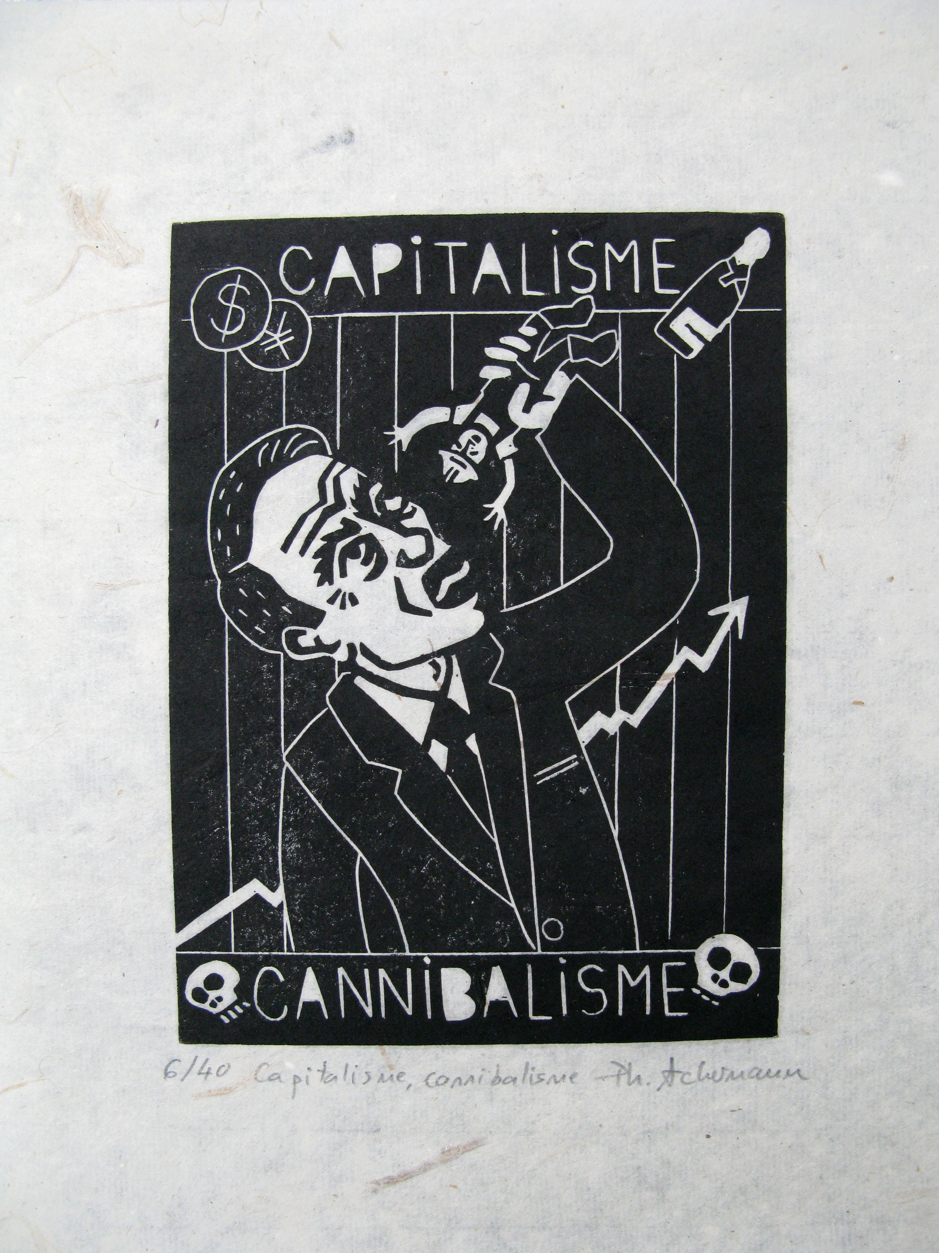 Editions d'art de PHILIPPE ACHERMANN a pour titre Capitalisme Cannibalisme style graphique dim : PHILIPPE ACHERMANNprix:40