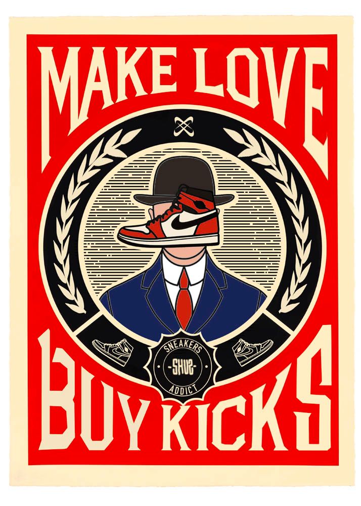 Editions d'art de SHUZ a pour titre Make Love Buy Kicks style figuratif dim : SHUZprix:40