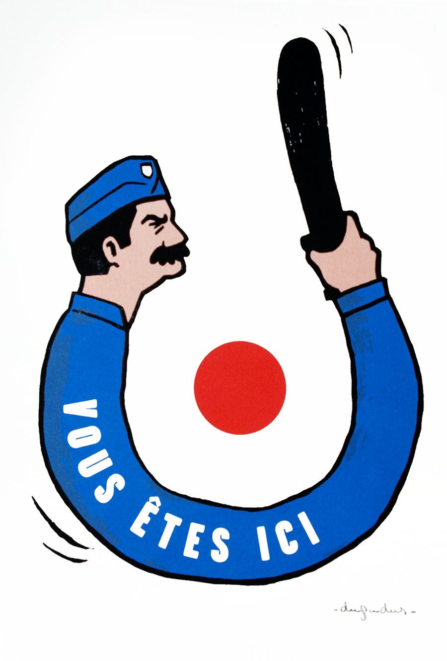 Editions d'art de DUGUDUS a pour titre VOUS ETES ICI style graphique dim : DUGUDUSprix:40