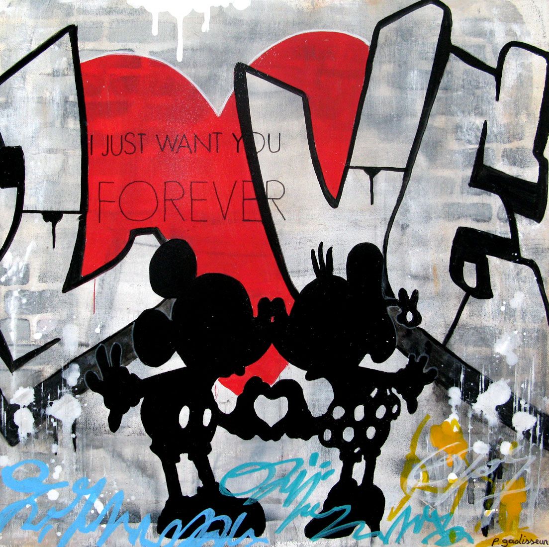 Tableau de PATRICIA GADISSEUR a pour titre I just want you style street pop art, graffiti dim : PATRICIA GADISSEURprix:320