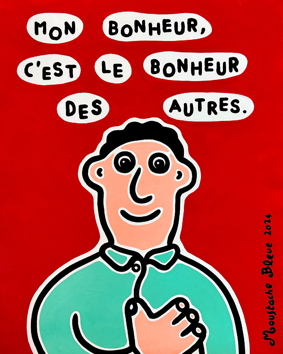 Dessin figuratif moyen format rouge Mon bonheur, c'est celui des autres – MOUSTACHE BLEUE – 50 × 65 cm