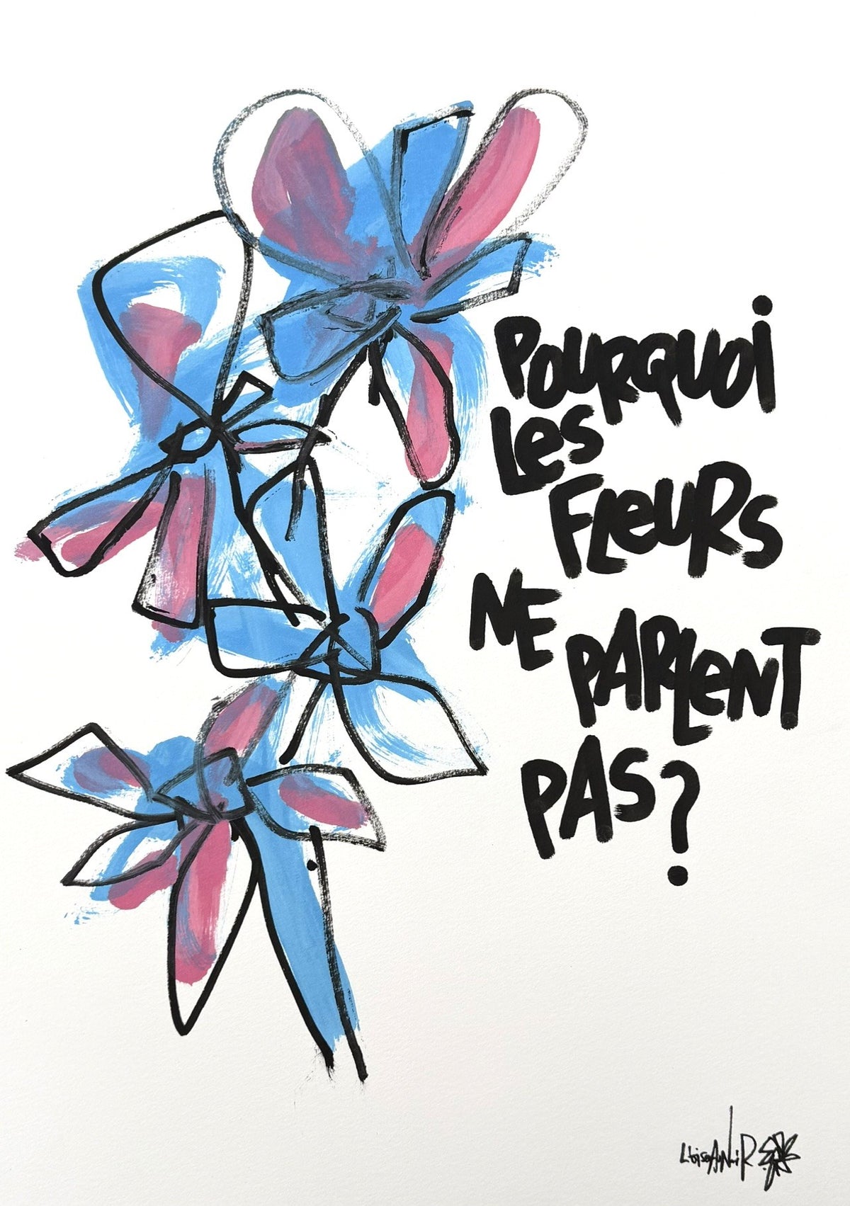 Dessin à l'encre acrylique sur papier Arches, bleu et rose, de L'Oiseau Noir, intitulé Pourquoi les fleurs ne parlent pas?