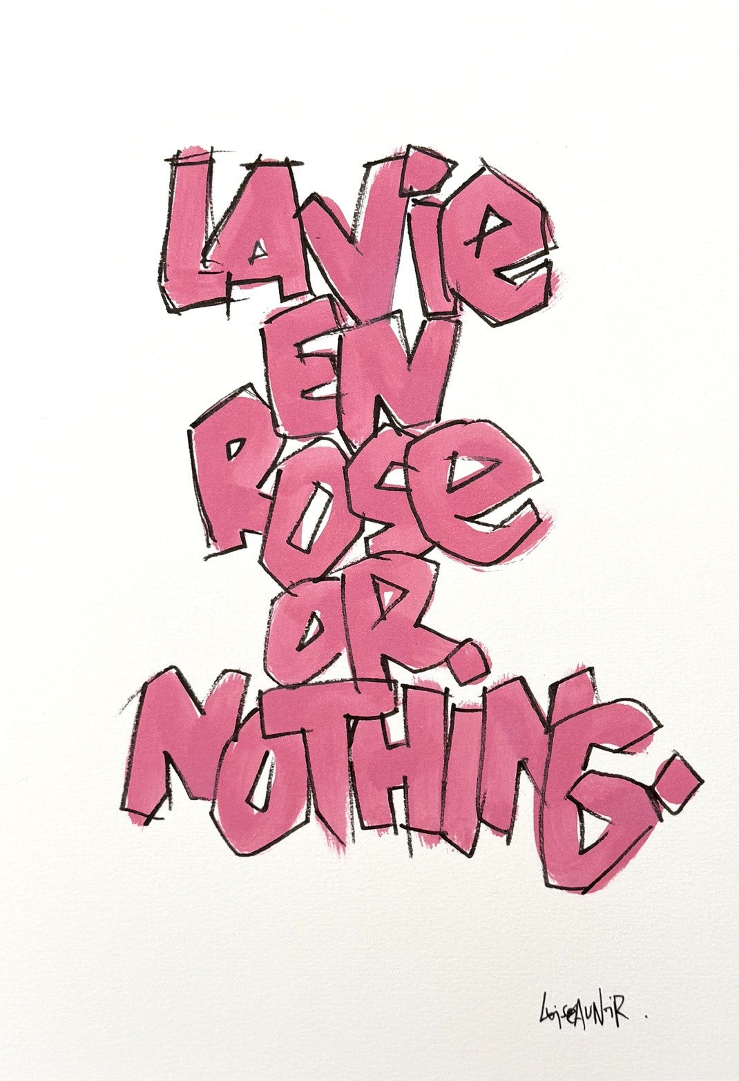 Dessin à l'encre acrylique sur papier Arches intitulé La vie en rose or nothing, œuvre originale de L'Oiseau Noir, 21 x 30 cm
