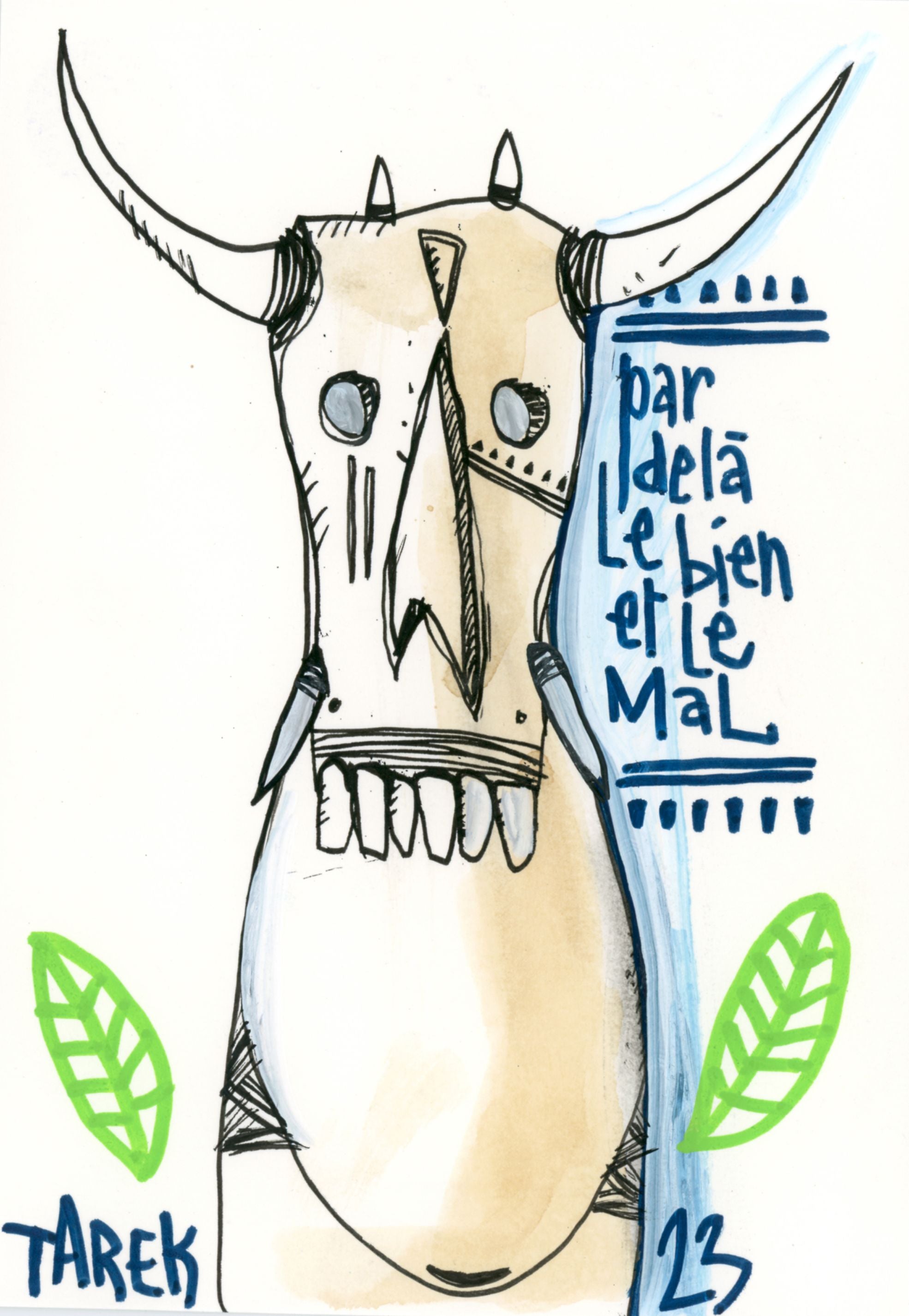 Dessin de TAREK a pour titre PAR DELA LE BIEN ET LE MAL style graphique dim : TAREKprix:70