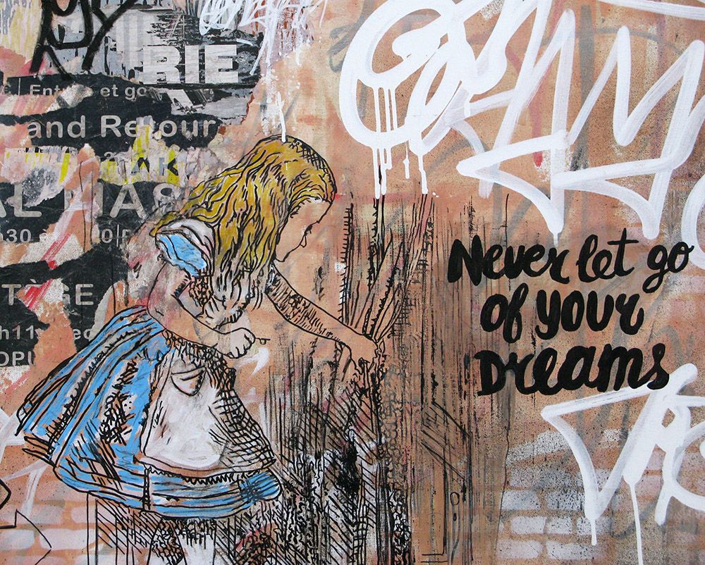 Tableau de PATRICIA GADISSEUR a pour titre Never let go of your dreams style graffiti, street pop art dim : PATRICIA GADISSEURprix:1300