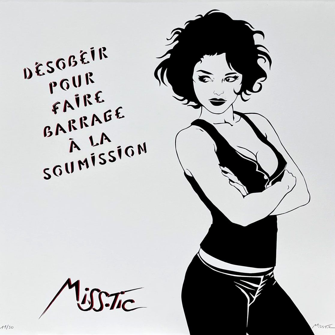 Serigraphie figuratif moyen format DESOBEIR POUR FAIRE BARRAGE A LA SOUMISSION – MISS TIC – 50 × 50 cm