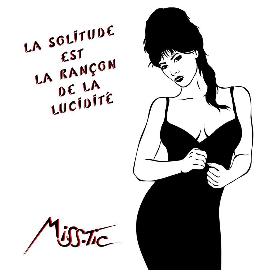 Serigraphie figuratif moyen format LA SOLITUDE EST LA RANÇON DE LA LUCIDITÉ – MISS TIC – 50 × 50 cm