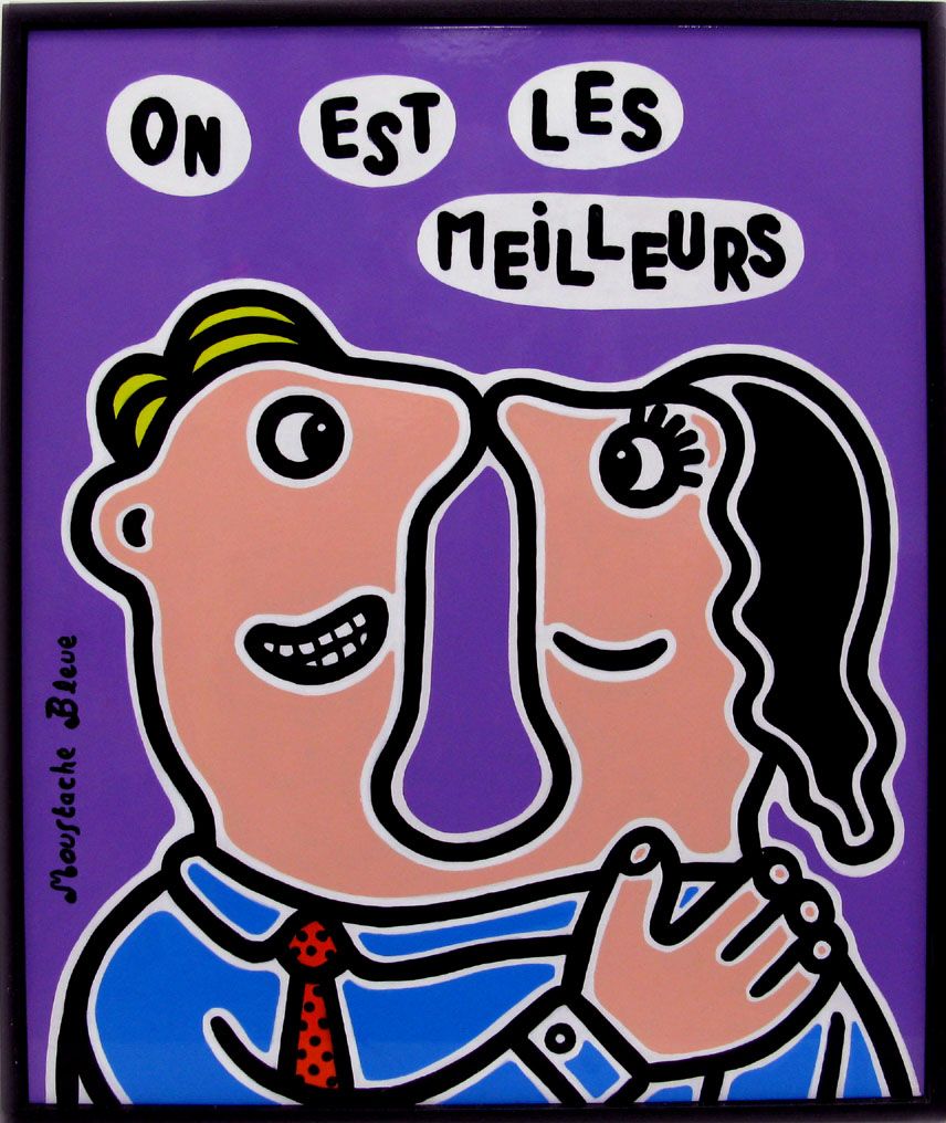Tableau de MOUSTACHE BLEUE a pour titre  On est les meilleurs style figuratif dim : MOUSTACHE BLEUEprix:600