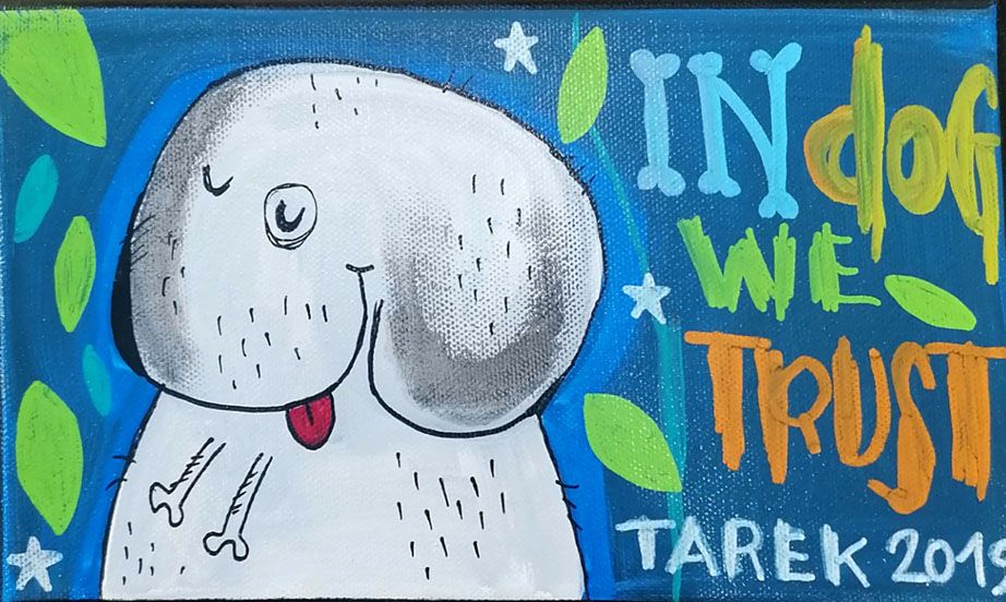 Tableau de TAREK a pour titre  IN DOG WE TRUST style graphique dim : TAREKprix:140