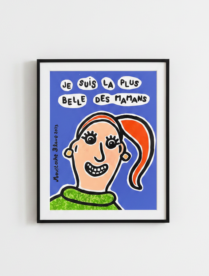 Je suis la plus belle des mamans