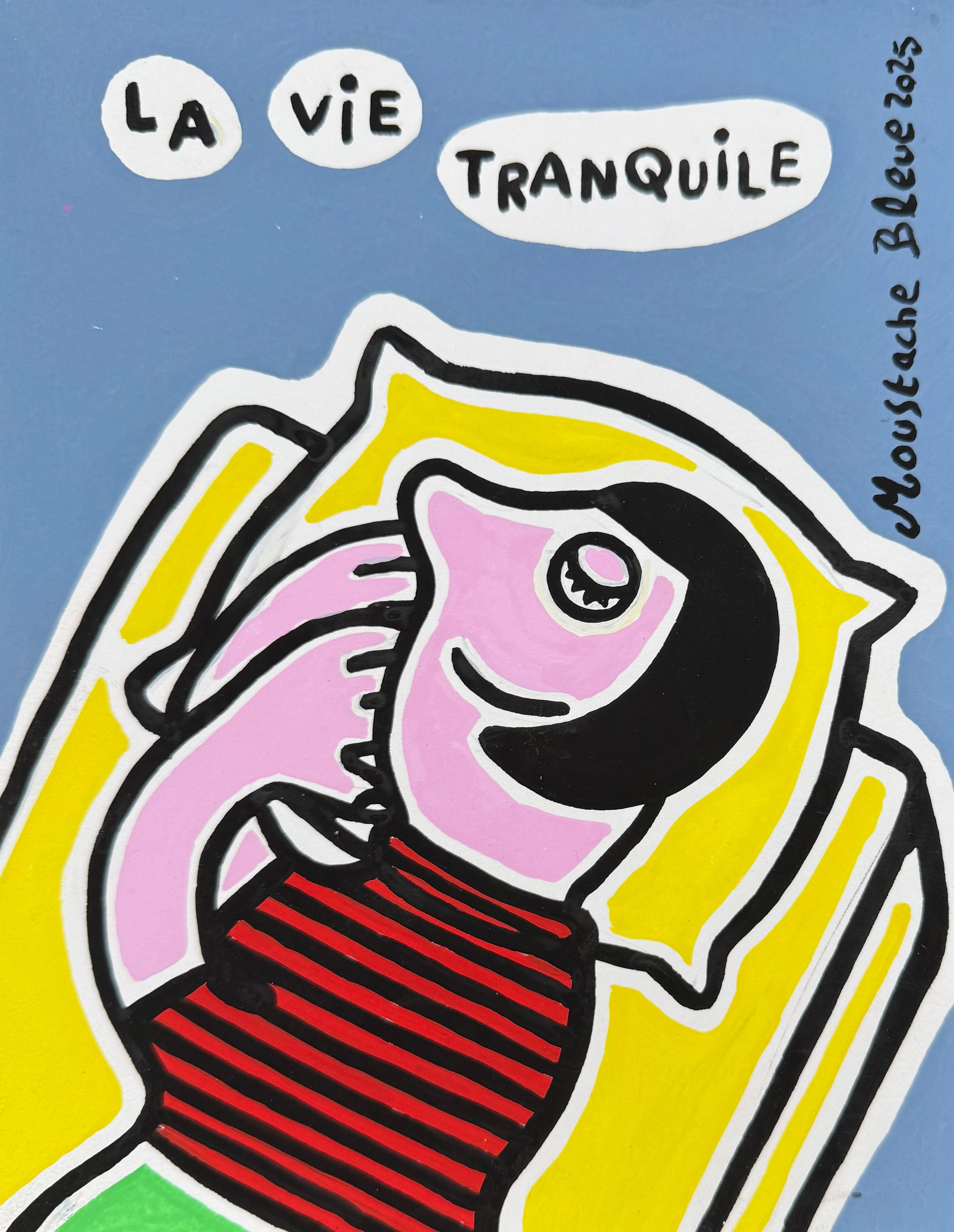 Dessin de MOUSTACHE BLEUE a pour titre  La vie tranquile style figuratif dim : MOUSTACHE BLEUEprix:45