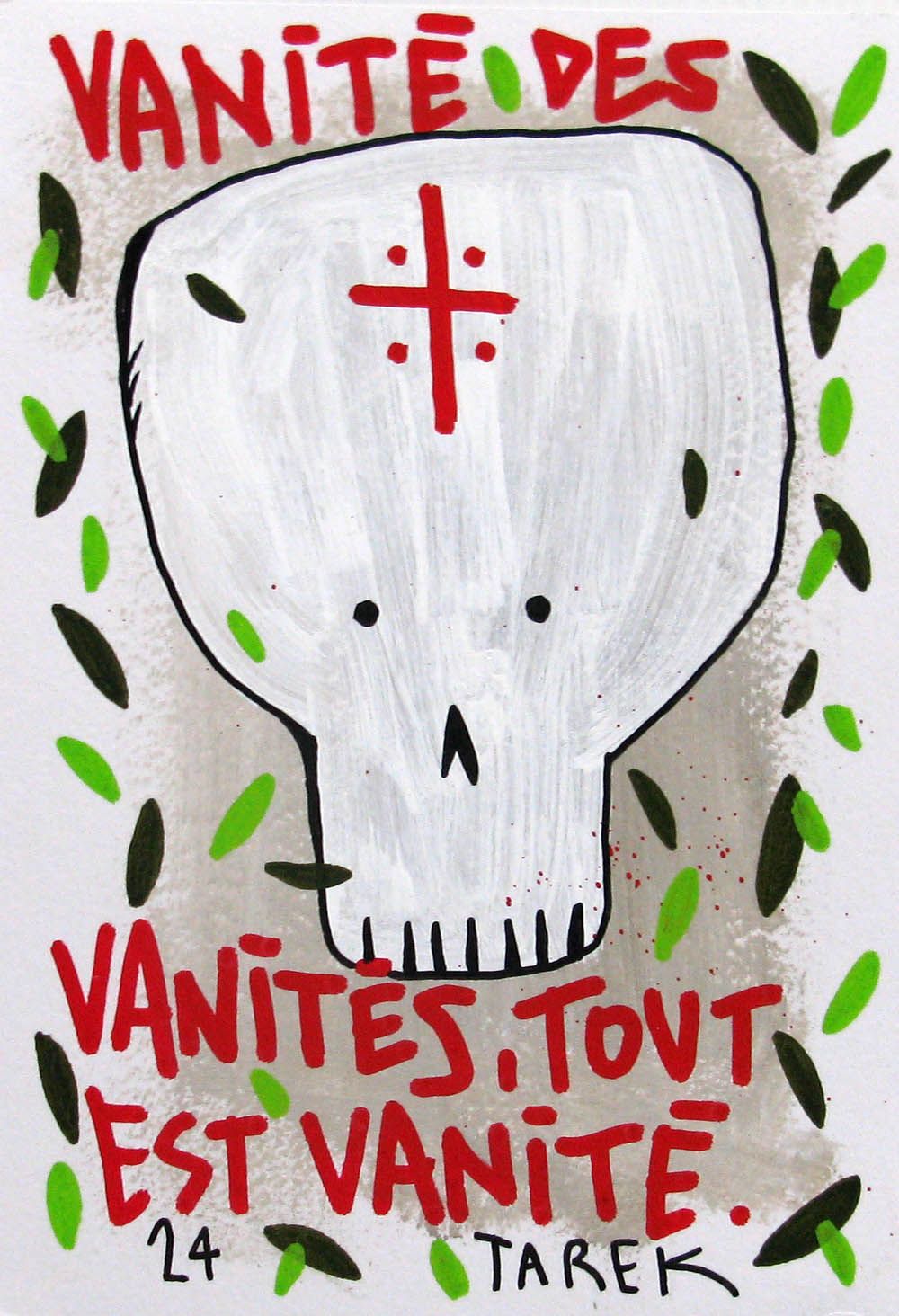 Dessin de TAREK a pour titre  Vanités, tout est vanité style graffiti, street art dim : TAREKprix:70