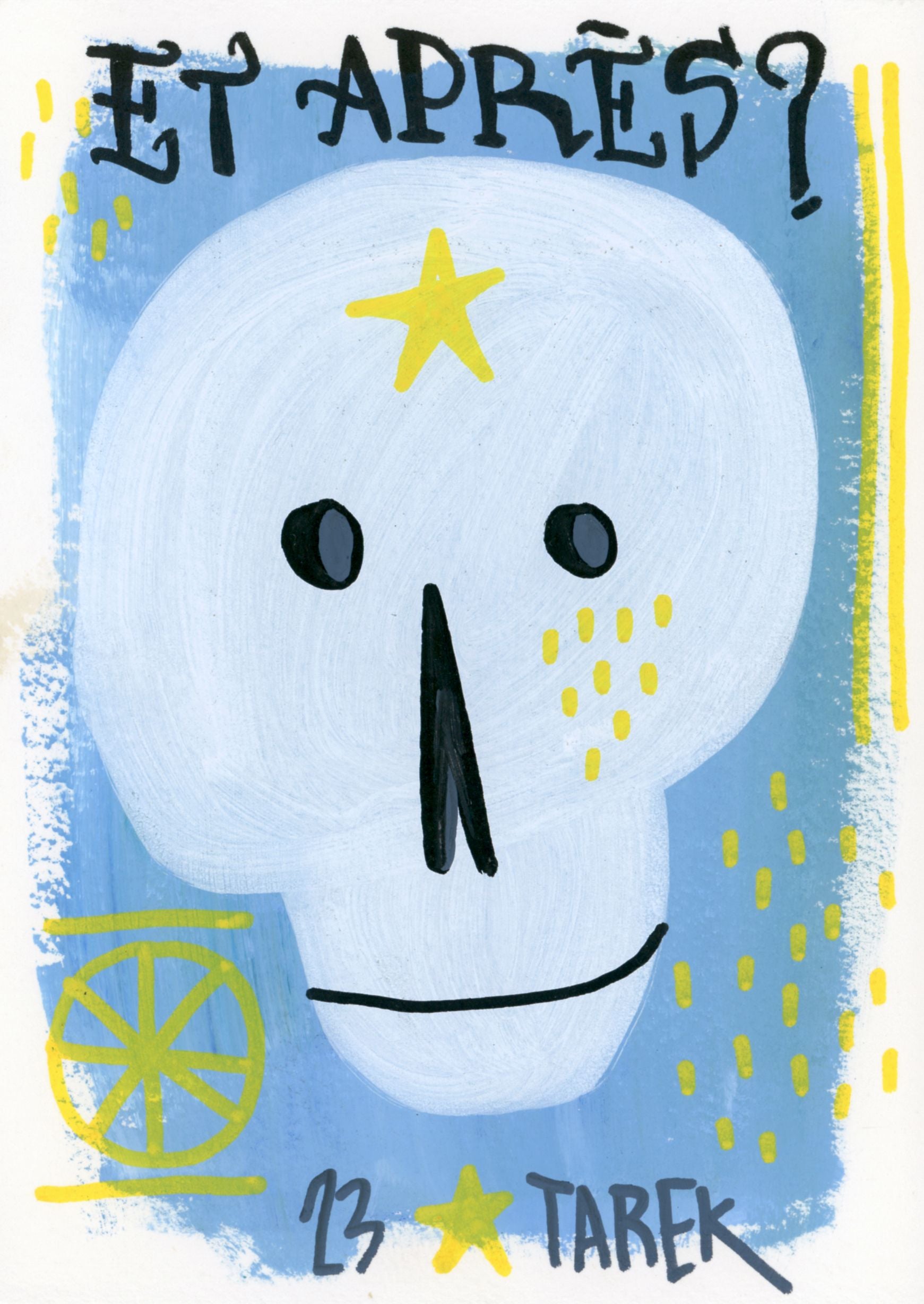 Tableau de TAREK a pour titre  Et après ? style graphique dim : TAREKprix:60