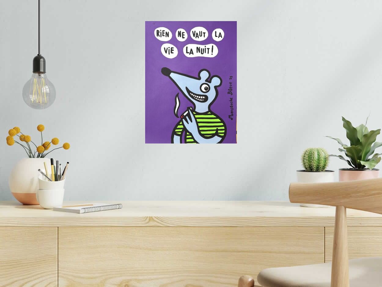 Dessin Rien ne vaut la vie la nuit ! de MOUSTACHE BLEUE dans un intérieur – 30 × 40 cm