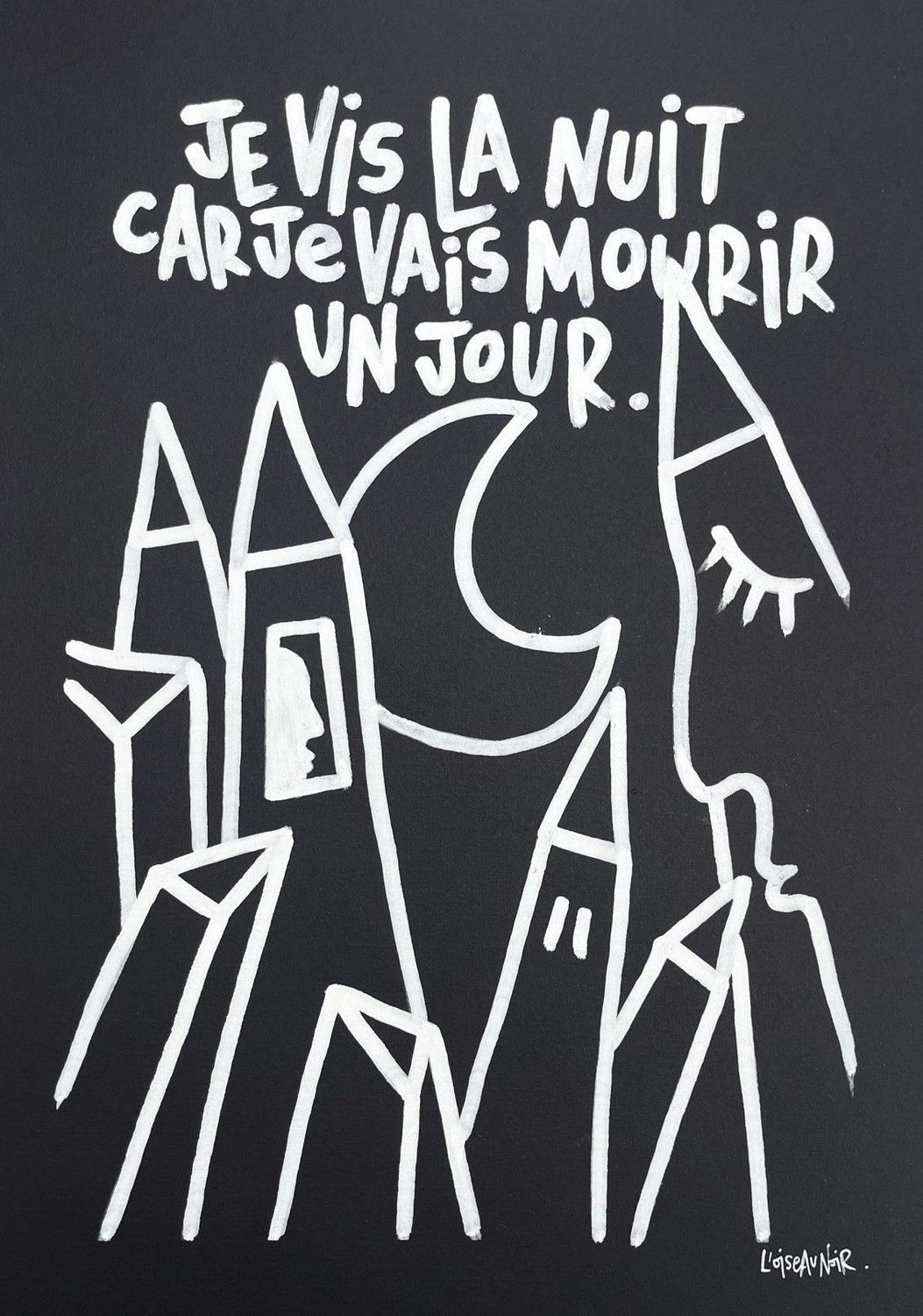 Dessin graphique petit format blanc et noir Je vis la nuit – L'OISEAU NOIR – 29 × 42 cm