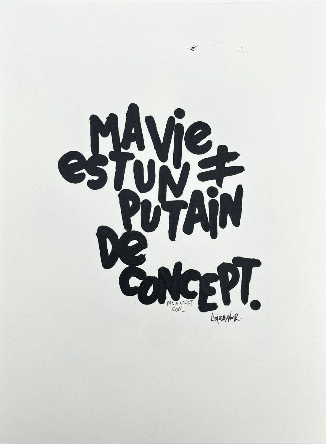 Dessin graphique petit format noir Mais c'est cool – L'OISEAU NOIR – 30 × 40 cm