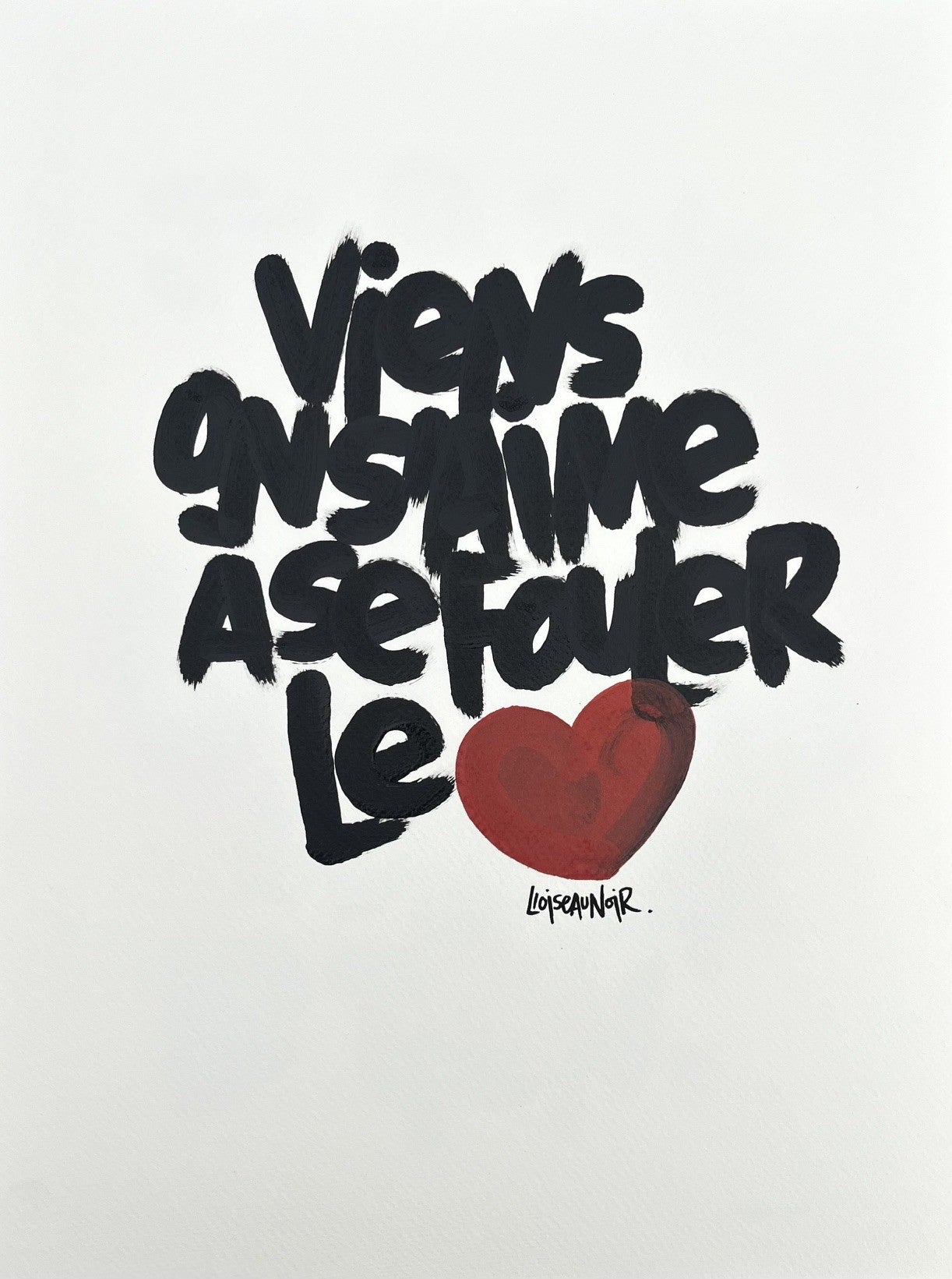 Dessin graphique petit format noir et rouge Viens on s'aime – L'OISEAU NOIR – 30 × 40 cm