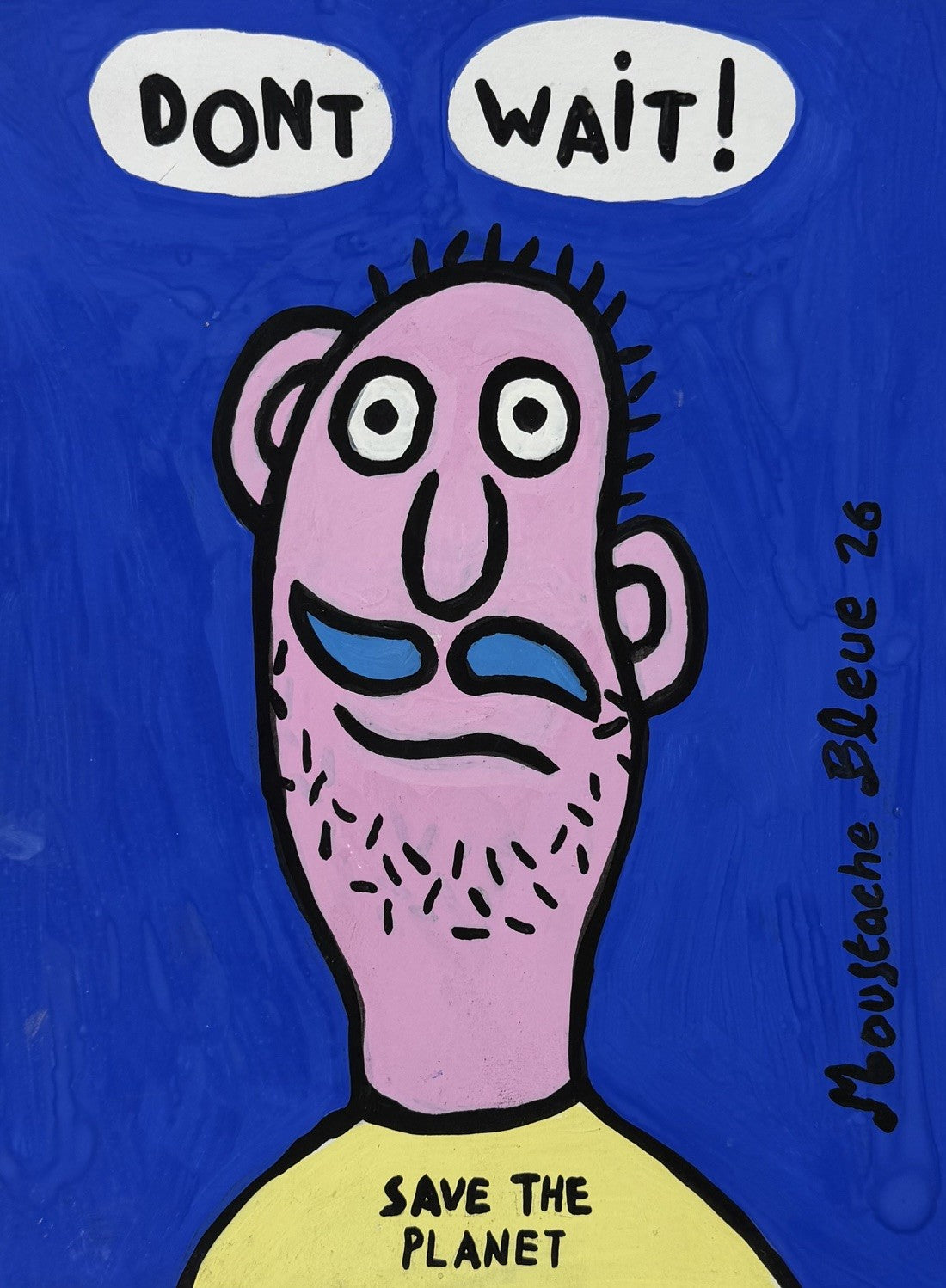 Dessin à l'acrylique sur papier de Moustache Bleue, petit format bleu intitulé Don't wait!