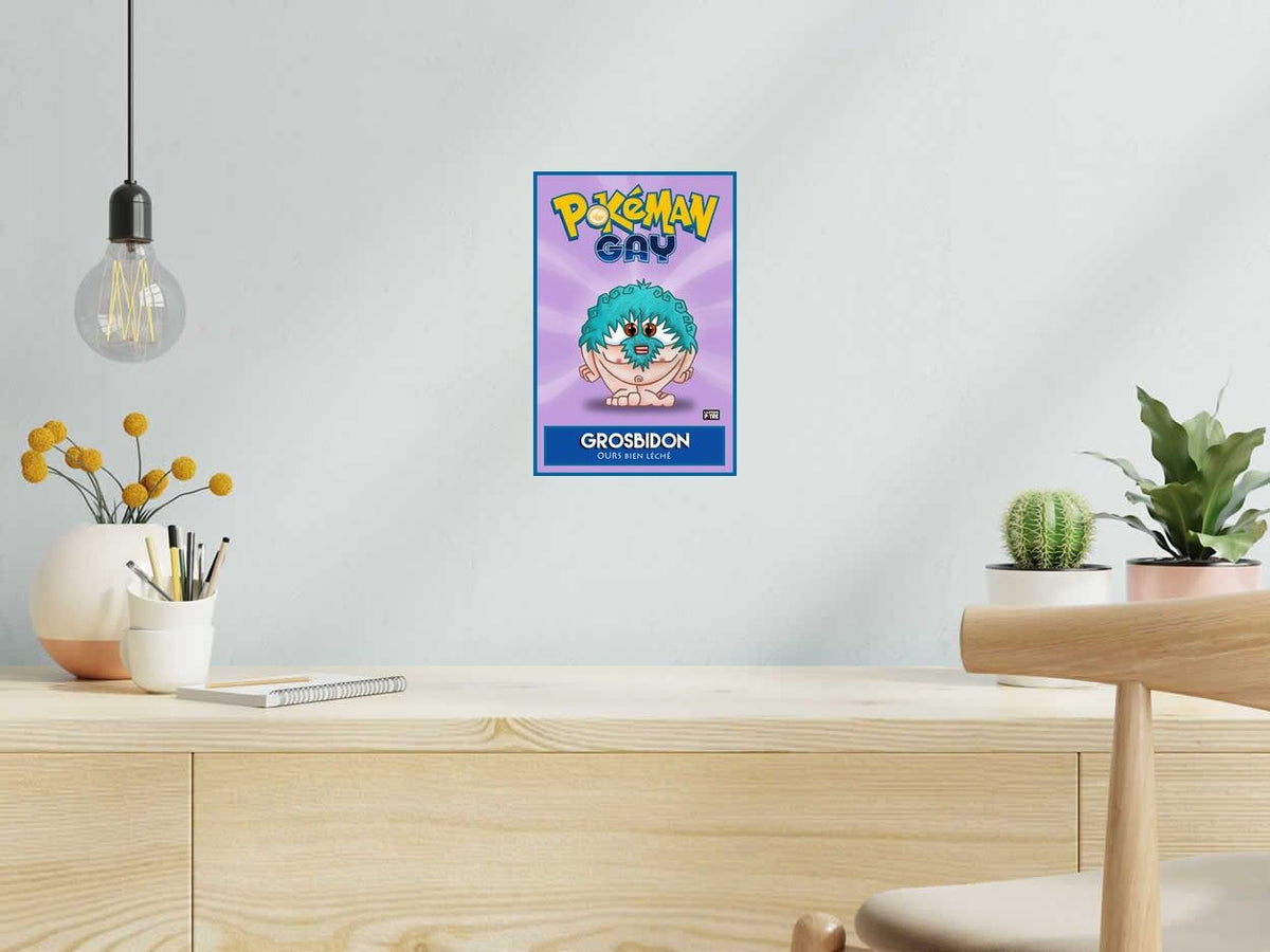 Digigraphie POKEMAN GAY 6 GROSBIDON de L'ARTISTE PITRE dans un intérieur – 20 × 30 cm