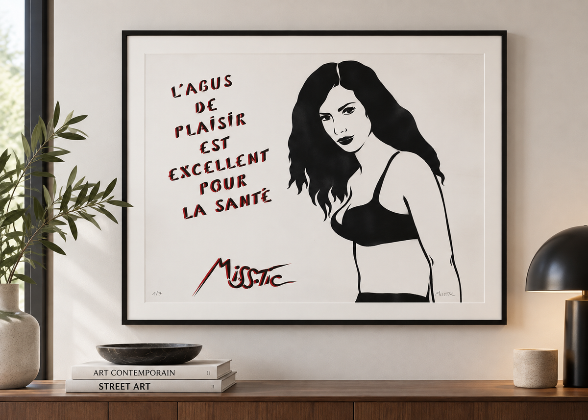 Edition d art L'ABUS DE PLAISIR EST EXCELLENT POUR LA SANTÉ (aérosol) de MISS TIC dans un intérieur – 40 × 50 cm