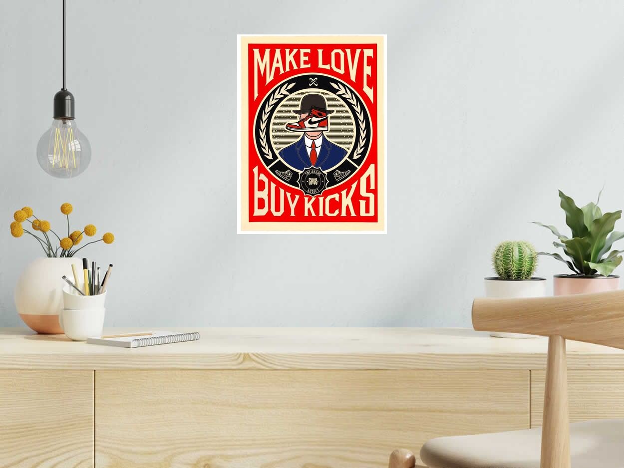 Estampe Make Love Buy Kicks de SHUZ dans un intérieur – 30 × 40 cm