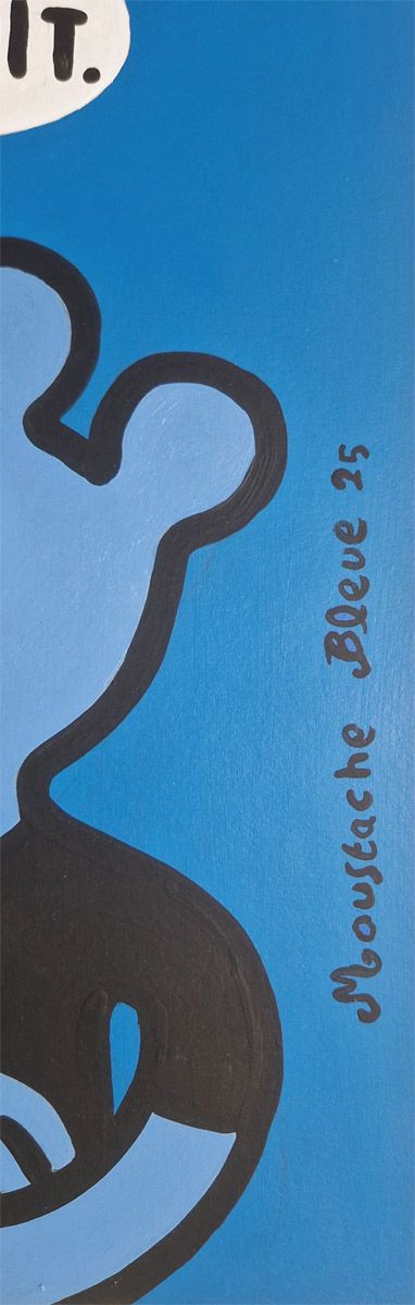 Dessin de MOUSTACHE BLEUE a pour titre  Rien ne vaut la vie la nuit style figuratif dim : MOUSTACHE BLEUEprix:70